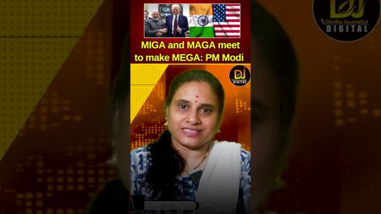 MIGA and MAGA meet to make MEGA: PM Modi | India America Relations | Trump | Devika Journalist